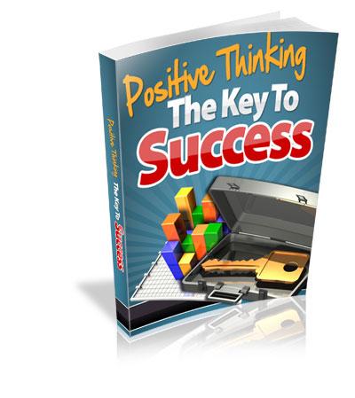 Positive Thinking - The Key to Success - PDF Ebook - Reseller Rights - Instant Download